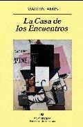 La casa de los encuentros (Martin Amis)