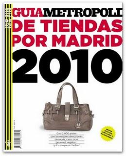 Guía Metrópoli de Tiendas por Madrid 2010