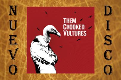 [NUEVO DISCO] - Them Crooked Vultures