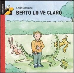 Recomendación infantil: 'Berto lo ve claro' de Carlos Romeu