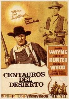 CENTAUROS DEL DESIERTO (1956), DE JOHN FORD. MARCADO POR EL ODIO.