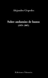 Sobre andamios de humo, por Alejandro Céspedes