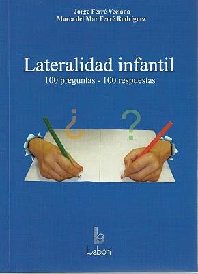 LA LATERALIDAD. 100 PREGUNTAS - 100 RESPUESTAS