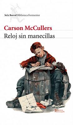 Reloj sin manecillas - Carson McCullersLa literatura sure... Reloj sin manecillas - Carson McCullersLa literatura sure...