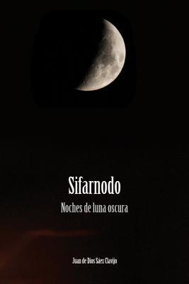 Sifarnodo, la criatura de las noches de luna Oscura