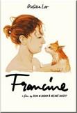 De Brian Cassidy y Melanie Shatzky. Francine
