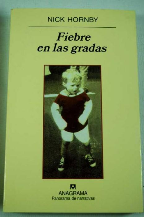 fever pitch Leyendo el juego: Fiebre en las gradas