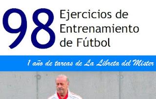 LA LIBRETA DEL MISTER: (98 EJERCICIOS DE ENTRENAMIENTO DE FÚTBOL) LA LIBRETA DEL MISTER: (98 EJERCICIOS DE ENTRENAMIENTO DE FÚTBOL)