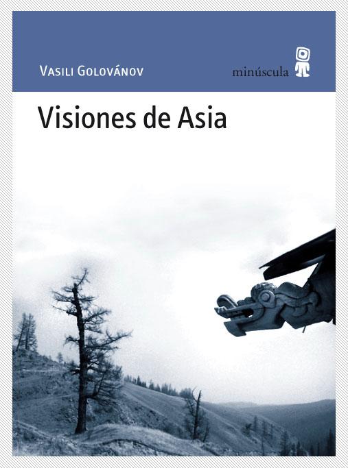 Visiones de Asia, de Vasili Golovánov