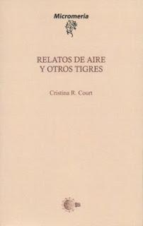 RELATOS DE AIRE Y OTROS TIGRES, DE CRISTINA R. COURT