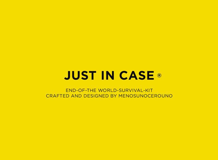 Just in case Just in case