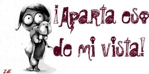 ¡Aparta eso de mi vista! {12} ¡Aparta eso de mi vista! {12}