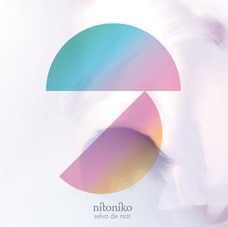 Mi Música: NITONIKO - SELVA DE MAR