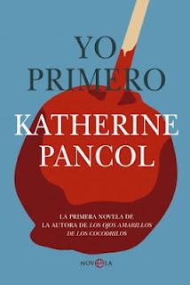 Yo primero de Katherine Pancol Yo primero de Katherine Pancol