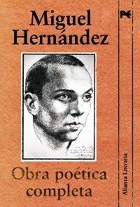 Poesía completa de Miguel Hernández Poesía completa de Miguel Hernández