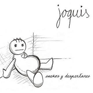 Mi Música: JOQUIS - SUEÑOS y DESPERTARES Mi Música: JOQUIS - SUEÑOS y DESPERTARES