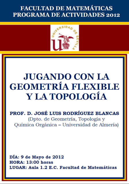Conferencia: Jugando con la geometría flexible y la topología Conferencia: Jugando con la geometría flexible y la topología