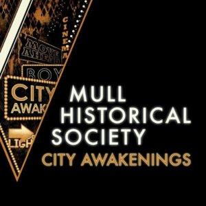 Mull Historical Society – City Awekenings