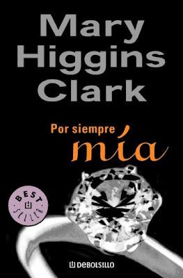 Por Siempre Mía... Una Novela de Mary Higgins Clark