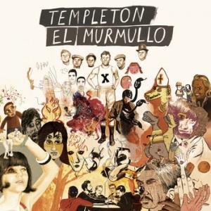 Templeton – El Murmullo