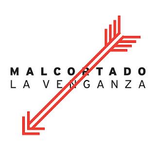 MALCORTADO / LA VENGANZA MALCORTADO / LA VENGANZA