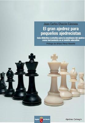 El gran ajedrez para pequeños ajedrecistas - Juan Carlos Chacón Cánovas (PDF) El gran ajedrez para pequeños ajedrecistas - Juan Carlos Chacón Cánovas (PDF)
