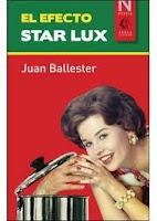 El efecto Star Lux - Juan Ballester