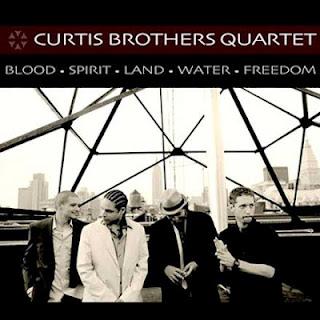 Curtis Brothers Quartet-Blood • Spirit • Land • Water • Freedom