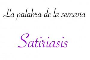 Satiriasis