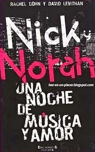Nick y Norah: una noche de música y amor Rachel Cohn y David Levithan