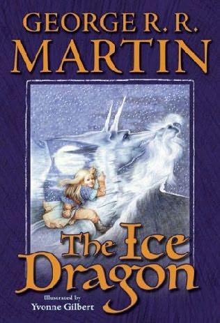 The Ice Dragon George R. R. Martin