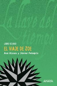 La llave del tiempo (Saga) Ana Alonso, Javier Pelegrín