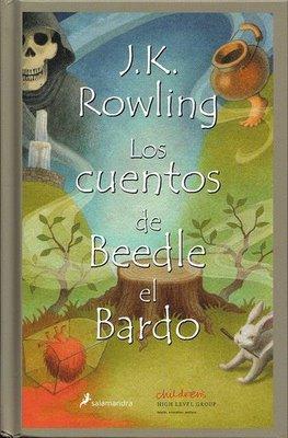 Los cuentos de Beedle el Bardo J. K. Rowling Los cuentos de Beedle el Bardo J. K. Rowling
