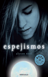 Espejismos (Los inmortales II) Alyson Noël