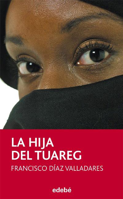 La hija del tuareg Francisco Díaz Valladares
