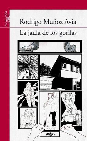 La jaula de los gorilas Rodrigo Muñoz Avia 