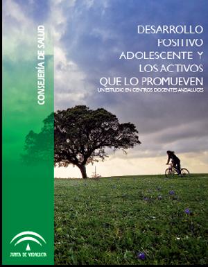 Un estudio sobre los activos para el desarrollo positivo adolescente Un estudio sobre los activos para el desarrollo positivo adolescente