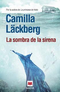 La sombra de la sirena. Camilla Läckberg.