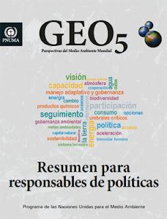 Informe del PNUMA: GEO5. Perspectivas del Medio Ambiente Mundial Informe del PNUMA: GEO5. Perspectivas del Medio Ambiente Mundial