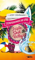 Confesiones de una Triple Shot Betty, de Jody Gehrman