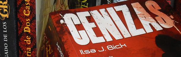 Literatura | Reseña de Cenizas, de Ilsa J. Bick Literatura | Reseña de Cenizas, de Ilsa J. Bick