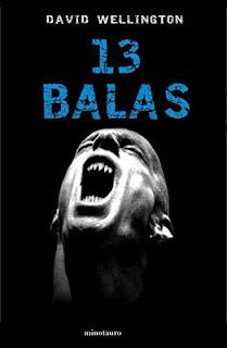 13 balas (Vampire Tales #1) de David Wellington 13 balas (Vampire Tales #1) de David Wellington
