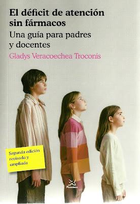 “EL DÉFICIT DE ATENCIÓN SIN FÁRMACOS. Una guía para padres y docentes” de GLADYS VERACOECHEA TROCONIS