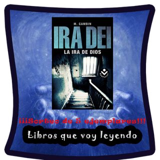 Nuevo sorteo en Libros que Voy Leyendo: Sorteo Ira Dei Nuevo sorteo en Libros que Voy Leyendo: Sorteo Ira Dei