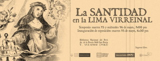 La santidad en la Lima virreinal. Todos los textos de la exposición de la Biblioteca Nacional del Perú
