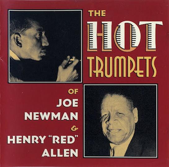 The Hot Trumpets The Hot Trumpets of Joe Newman & Harry ‘Red’ Allen