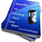 Tapas de e-book Apostillas de Coaching Para Vivir Mejor ¡Excelencia! ¡Te Quiero Conmigo!