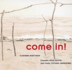 COME IN!, de Vladimir Martynov COME IN!, de Vladimir Martynov