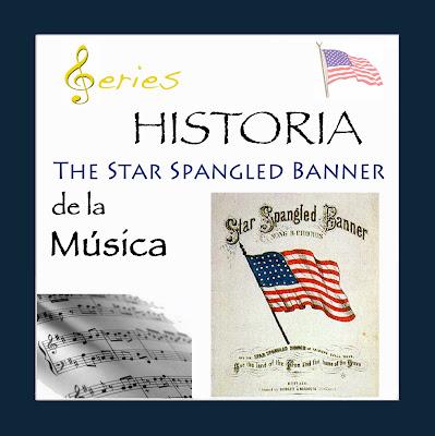 SERIES - Historia de la Música - The Star Spangled Banner