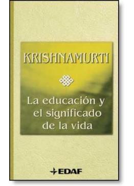 La educación y el significado de la vida: Presentación y descripción del libro